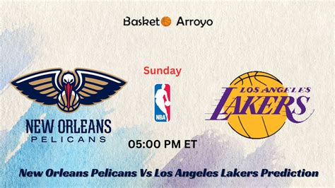 New Orleans Pelicans vs Los Angeles Lakers Prediction, Odds.